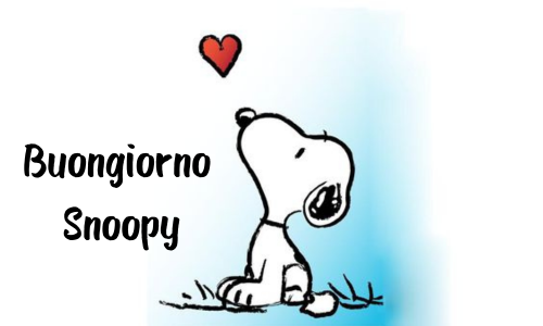 Buongiorno Snoopy