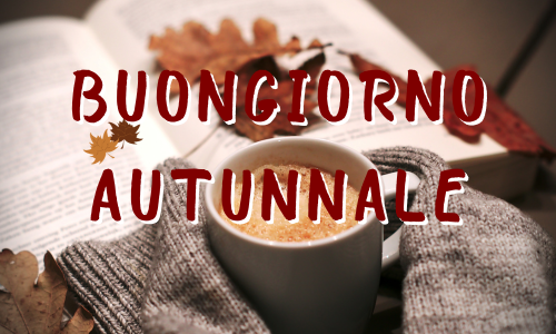 buongiorno autunnale